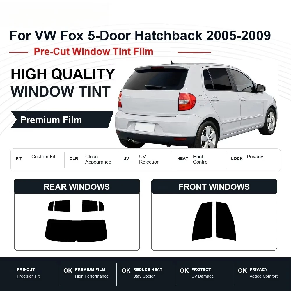 Premium Pre-Cut Window Tint For VW Fox 5-Door Hatchback 2005-2009 Front & Rear Windows UV Heat Rejection Privacy Film