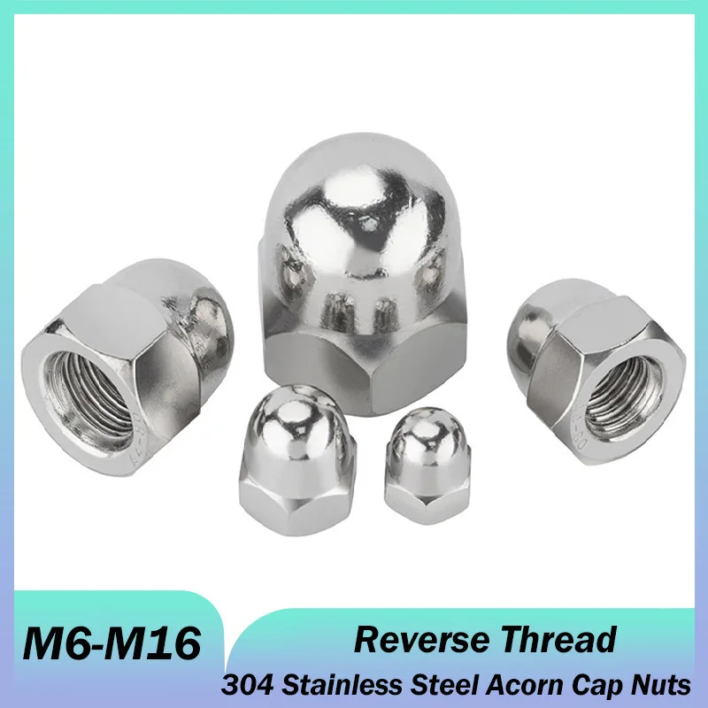M6 M8 M10 M12 M16 Reverse Thread 304 Stainless Steel Hex Cap Nut Domed Nuts Acorn Cap Nuts For Decrotive
