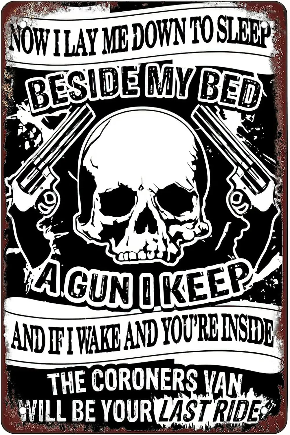 Retro Funny Metal Sign Sheet Signs Tin Sign,Now I Lay ME Down to Sleep Beside My Bed A Gun I Keep, Outdoor Home Wall Decora sign