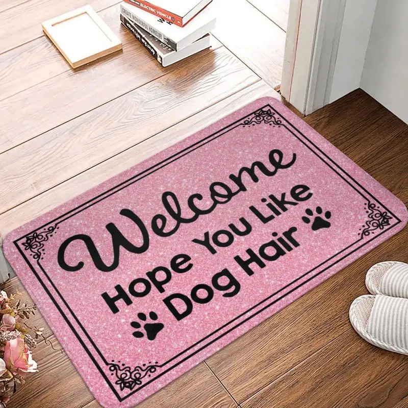 Custom Hope You Like Dog Hair Front Floor Door Entrance Mat Indoor Bathroom Kitchen Welcome Doormat Toilet Carpet Rug