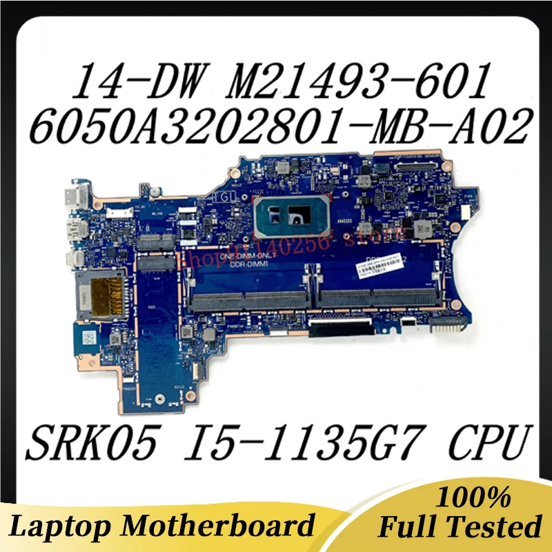 M21493-601 M21493-001 Mainboard W/ SRK05 I5-1135G7 For HP X360 14-DW Laptop Motherboard 6050A3202801-MB-A02(A2) DDR4 100% Tested