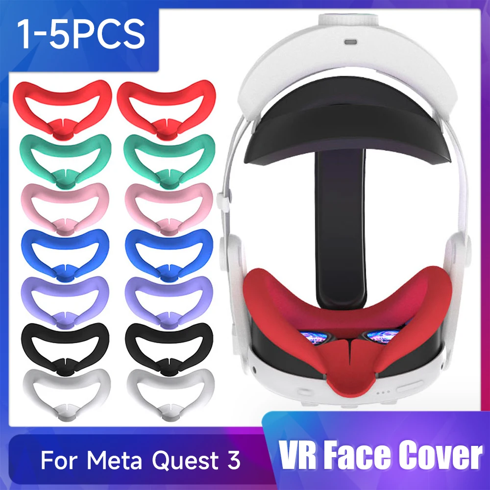 1-5PC for Meta Quest 3 Silicone VR Face Mask Lightproof VR Facial Interface Sweatproof Mask Face Cushion Replacement Accessories