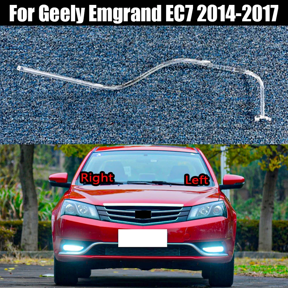 

For Geely Emgrand EC7 2014 2015 2016 2017 DRL Daytime Running Light Light Guide Daytime Running Light Tube Running Light Strip