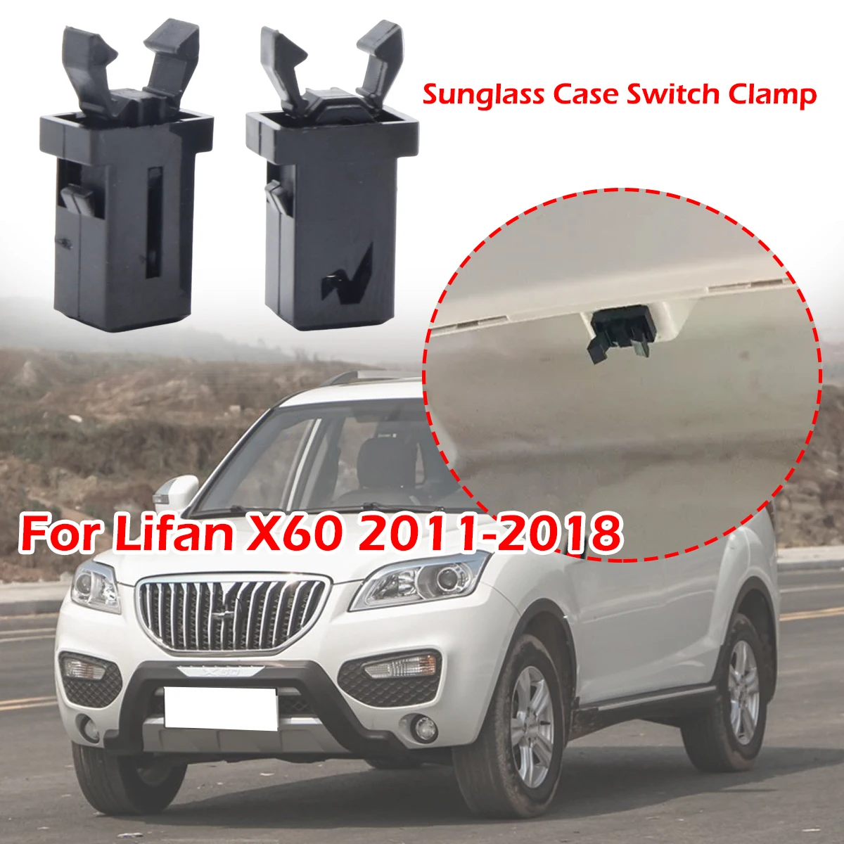 

For Lifan X60 2011-2018 Suspension Spring Clips Sunglass Case Switch Clamp Interior Roof Trash Can Lock Holder Buckle replace