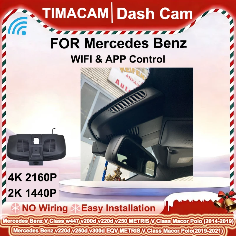 

Видеорегистратор 2K 4K с Wi-Fi для Mercedes Benz V-Class Vito 116 Marco Polo v300d v200d v220d v250 v250d w447 METRIS EQV 2014-2021