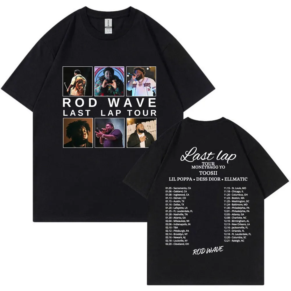 Rapper Rod Wave Last Lap Tour Print T Shirt Men Women Harajuku Hip Hop High Street T-shirts Fashion Loose Cotton Tees Streetwear