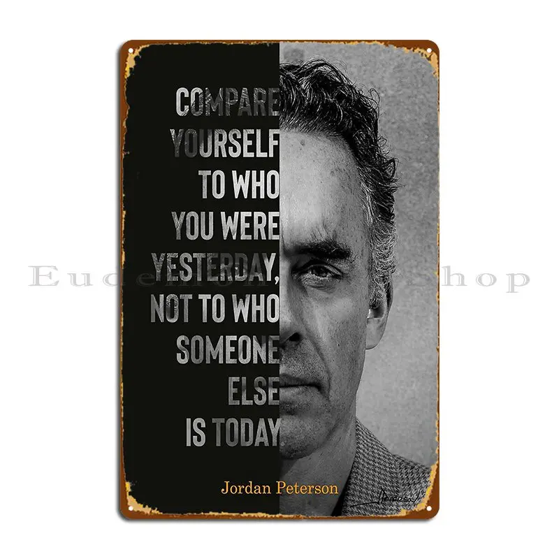 Jordan Peterson S Compare Yourself Canvas Memes Dreamer Metal Sign Cinema Vintage Printing Living Room Retro Tin Sign Poster