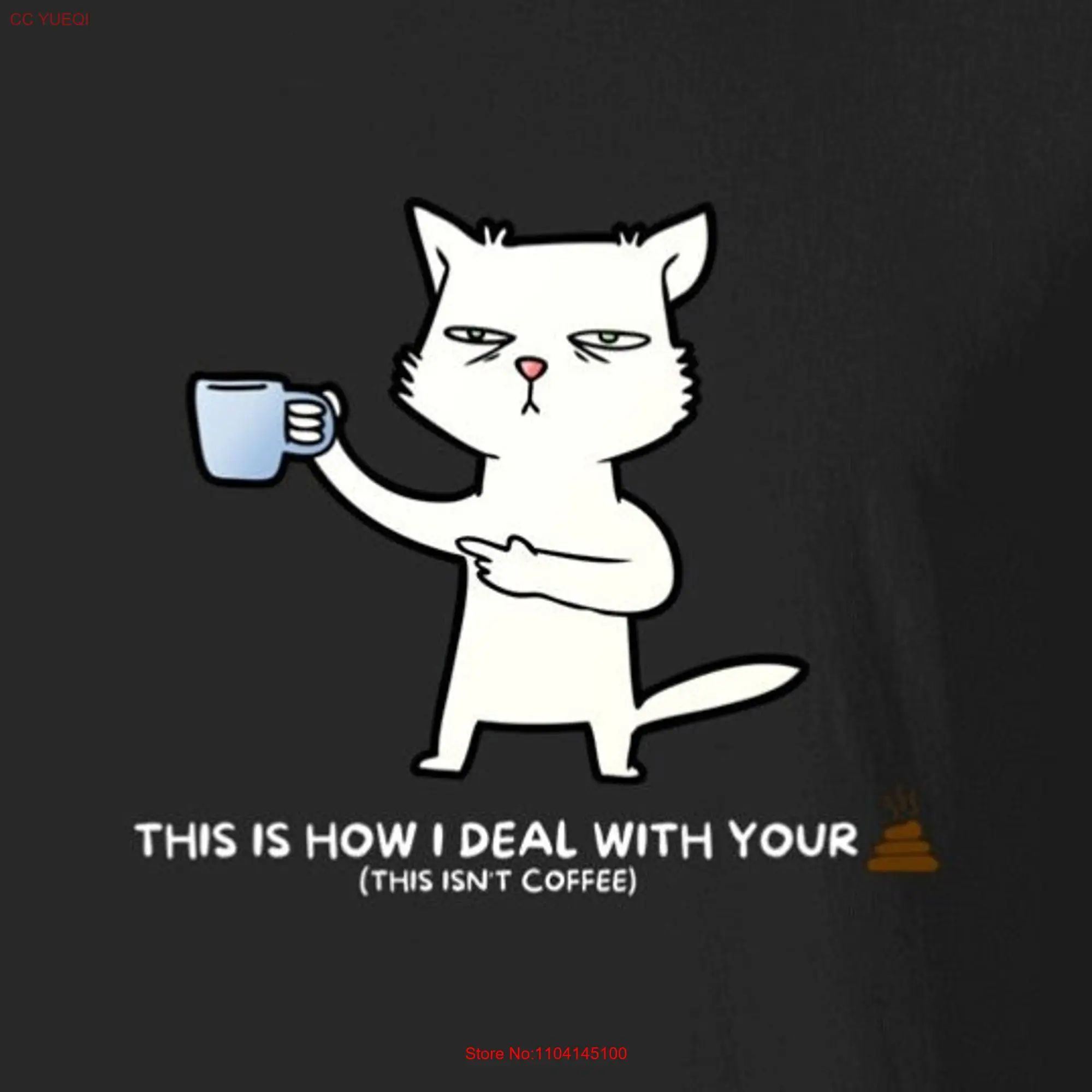 This is how I deal with your crap Caffeinated Tolerance T Shirt Coffee Lover Funny Cat and for Him or her