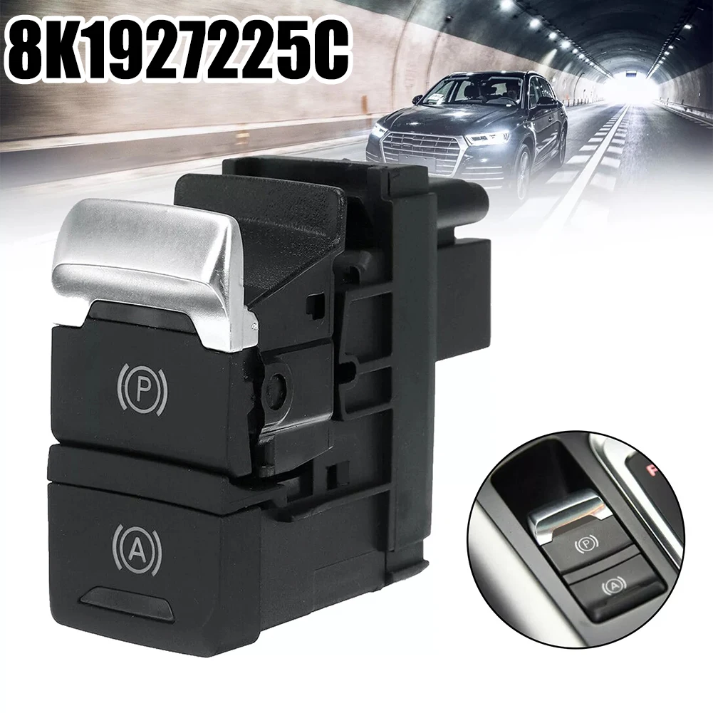 /Parking /Hand /Brake Switch Button 8K1927225C Black Plastic Hold Control For For A4 B8 2008-2016 For A5 2009-2013 For For Q5 20