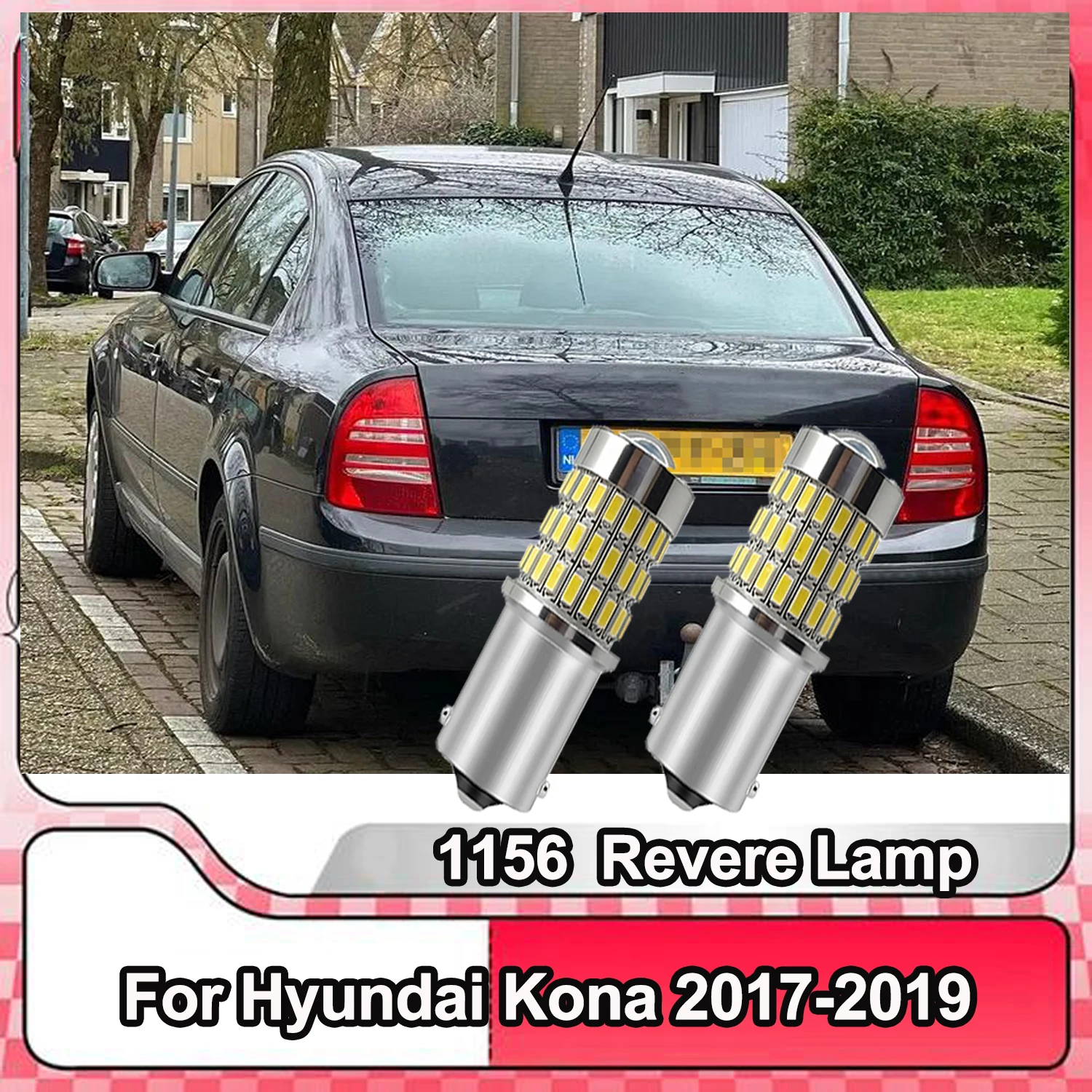 

2 шт. светодиодные лампы заднего хода DC12V 1156 BA15S P21W Canbus для Hyundai Kona 2017-2019, лампа заднего хода