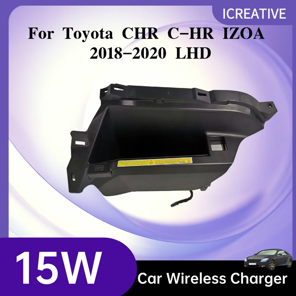 For Toyota CHR C-HR IZOA 2018 2019 2020 LHD Car 15W Wireless Charging Phone Base Accessories Trim