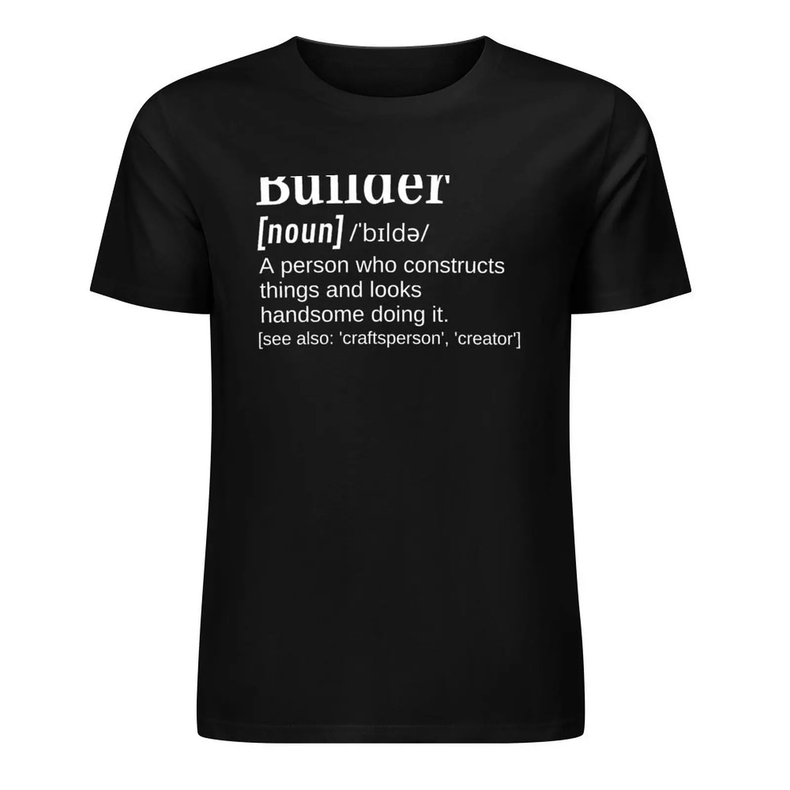 Handsome Builder Funny Definition Gift for Builders, Bricklayers and DIY Enthusiasts T-Shirt