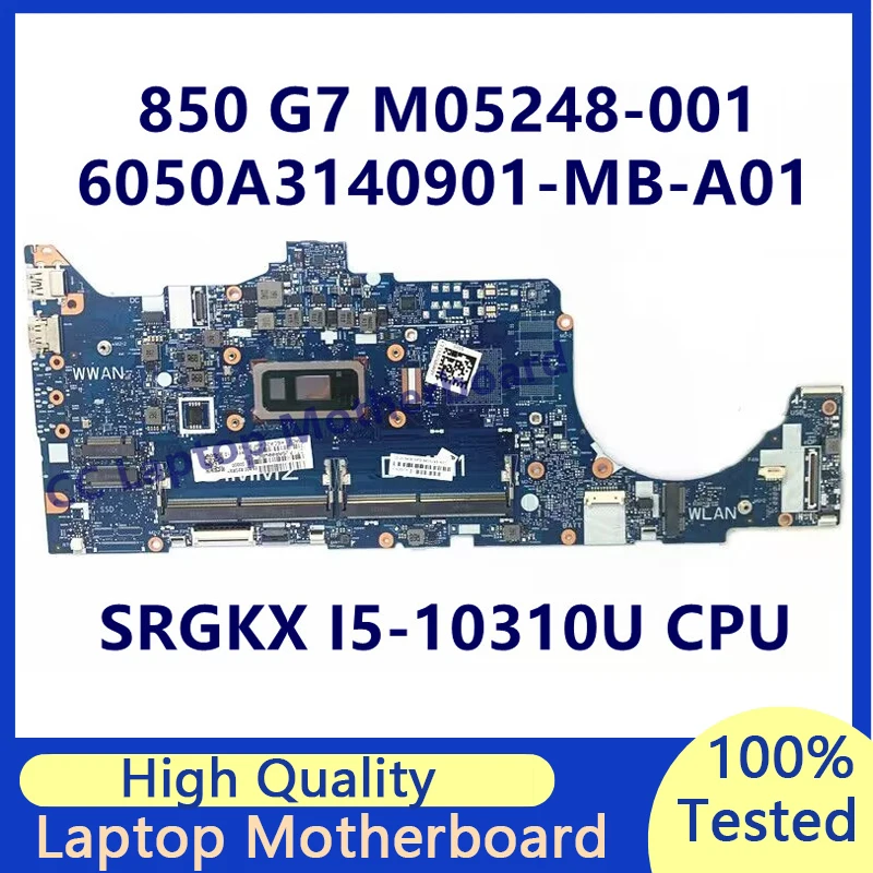 

M05248-001 M05248-501 M05248-601 For HP 850 G7 Laptop Motherboard With SRGKX I5-10310U CPU 6050A3140901-MB-A01(A1) 100%Tested OK