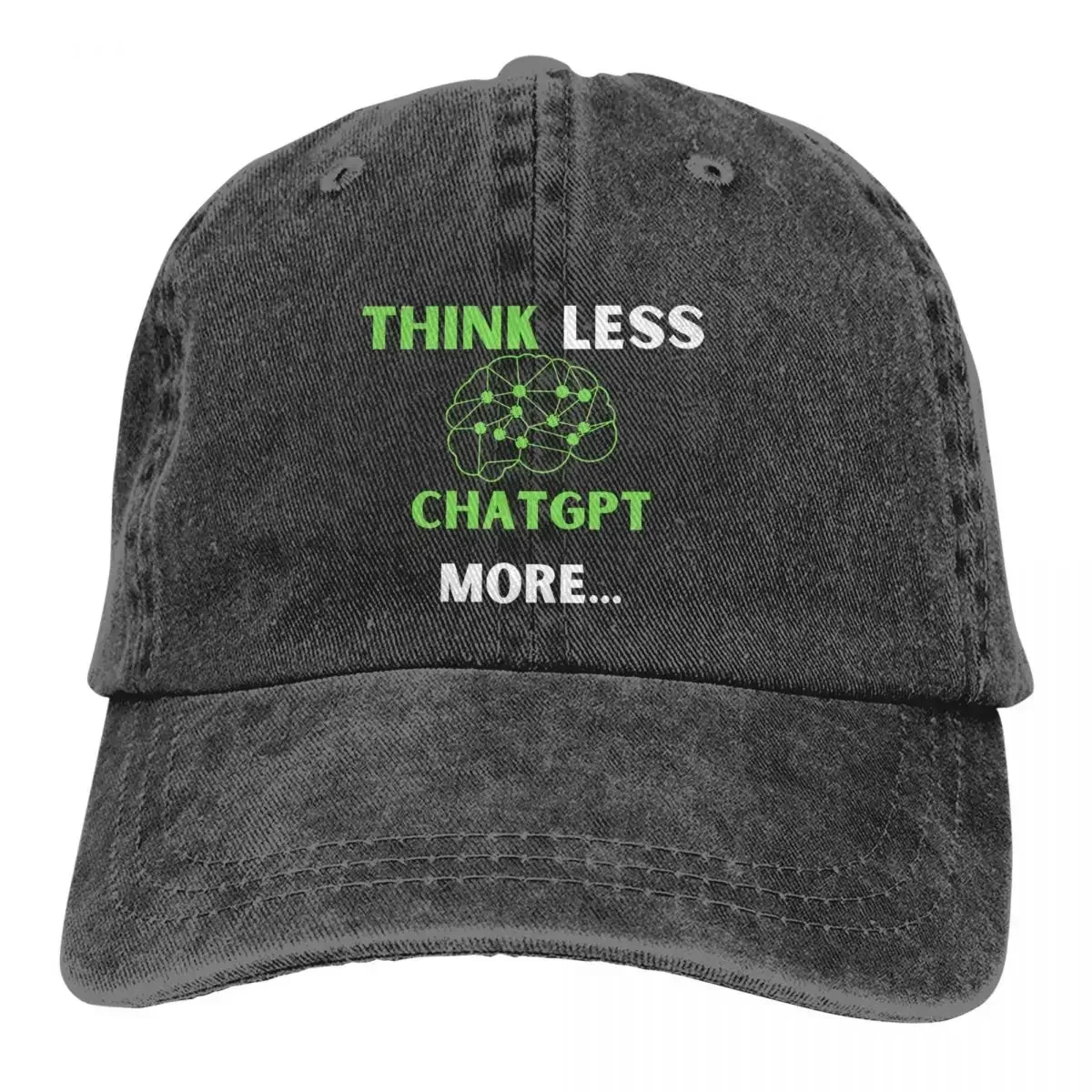 Think Less Green Baseball Caps Peaked Cap ChatGPT Sun Shade Cowboy Hats for Men Trucker Dad Hat