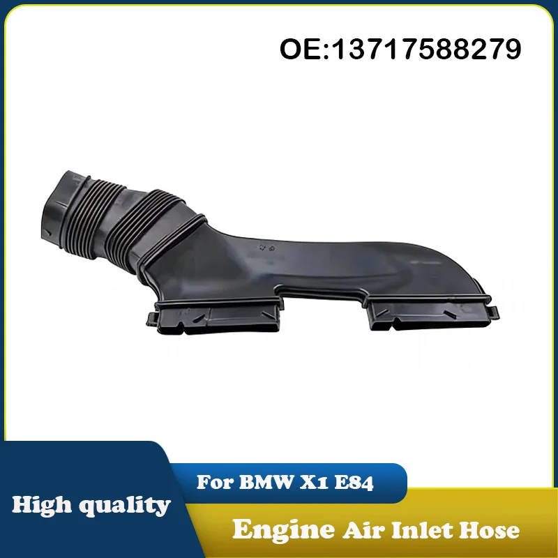 

13717588279 Engine Air Inlet Hose Tube for BMW X1 E84 Car Accessories Intake hoses