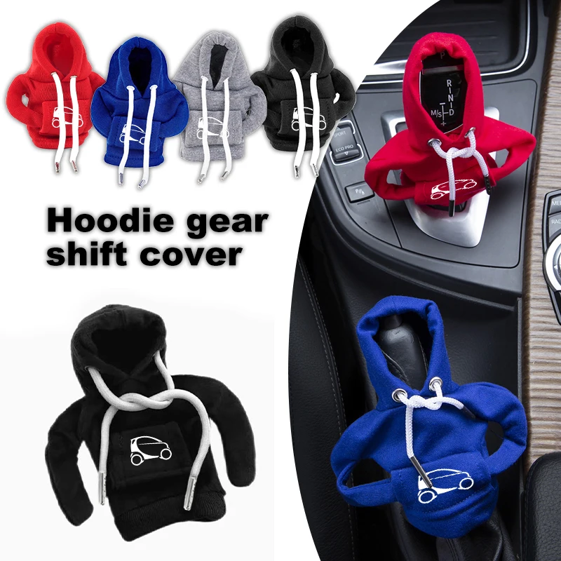 Hoodie Car Gear Shift Knob Cover Gearshift Interior Decor Hoodie For Smart Fortwo Cabrio Crossblade 451 450 453 Forfour EQ