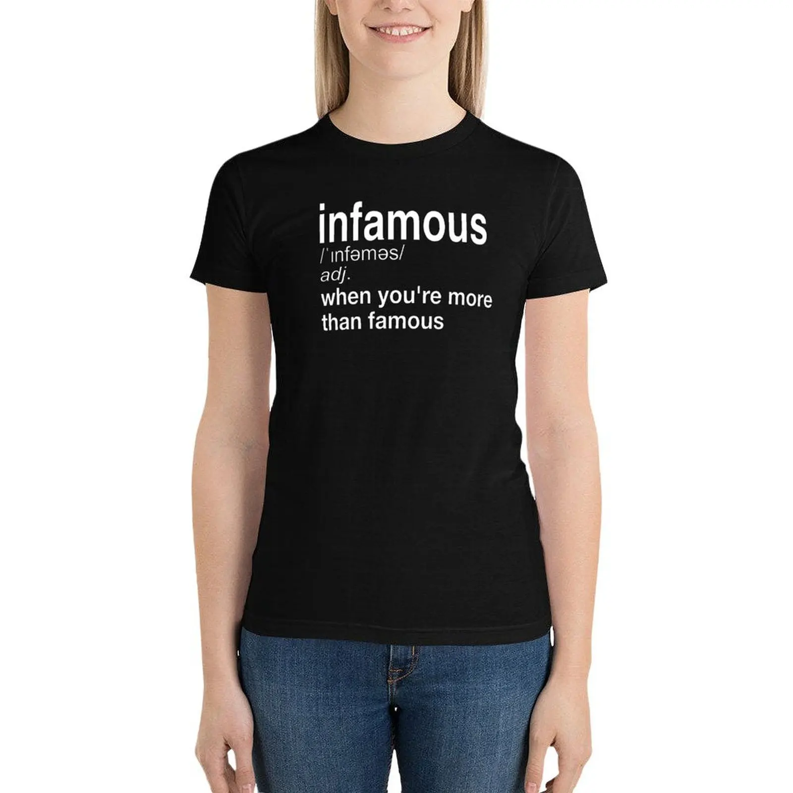 Infamous When You're More Than Famous T-Shirt oversized funny t-shirt dress for Women sexy