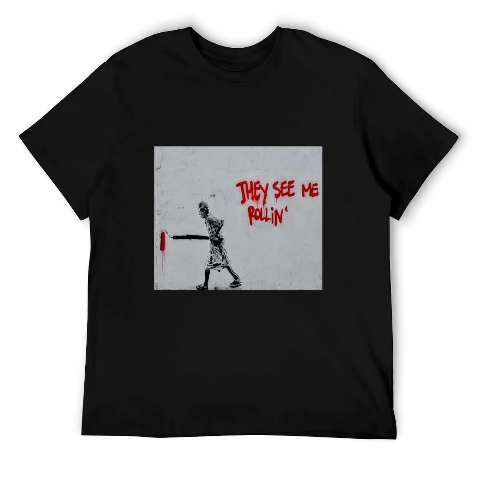 

Banksy THEY SEE ME ROLLIN T-Shirt t shirt man luxury t shirt custom print anime t shirts oversize T-Shirt