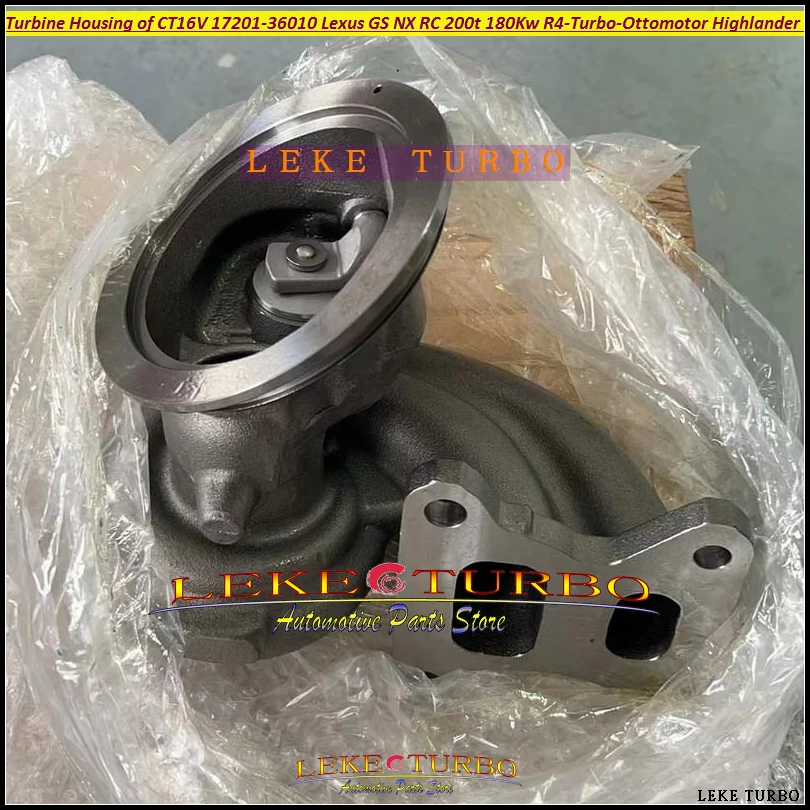 Turbine Housing of CT16V 17201-36010 For Lexus GS NX RC 200t 180Kw R4-Turbo-Ottomotor For TOYOTA Highlander Crown 8AR-FTS 2.0T