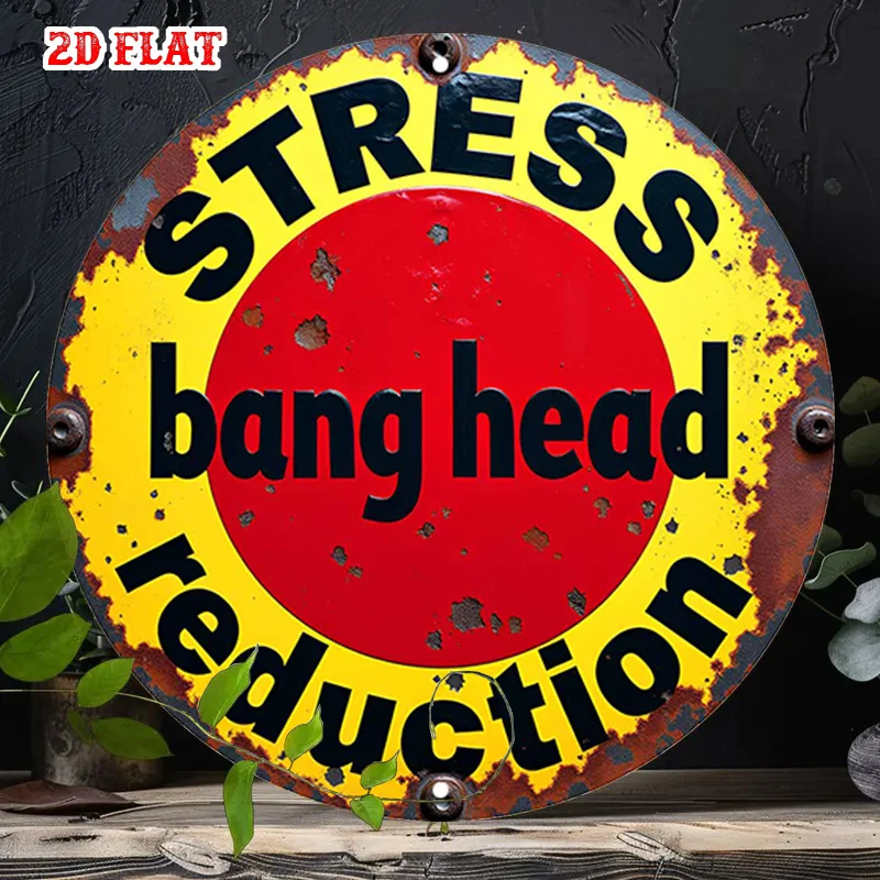 2D Flat 1pc Bang Head Aluminum Metal Tin Sign, Stress Round Aluminum Sign, Reduction 7.8X7.8Round Aluminum Sign
