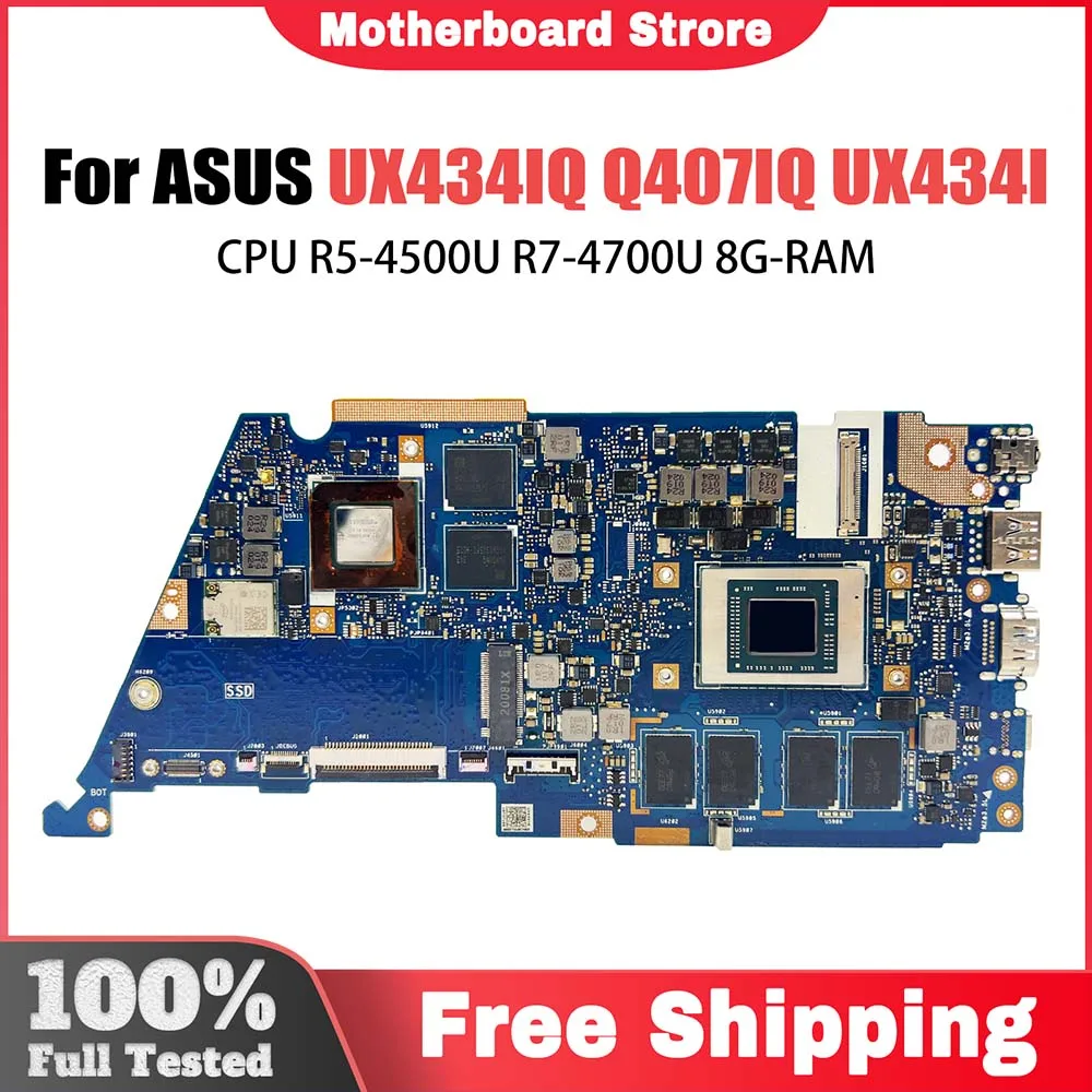 

UX434IQ Mainboard For ASUS Zenbook UX434IQ Q407IQ UX434I UX434 Laptop Motherboard CPU R5-4500U R7-4700U 8G-RAM MX350 V2G