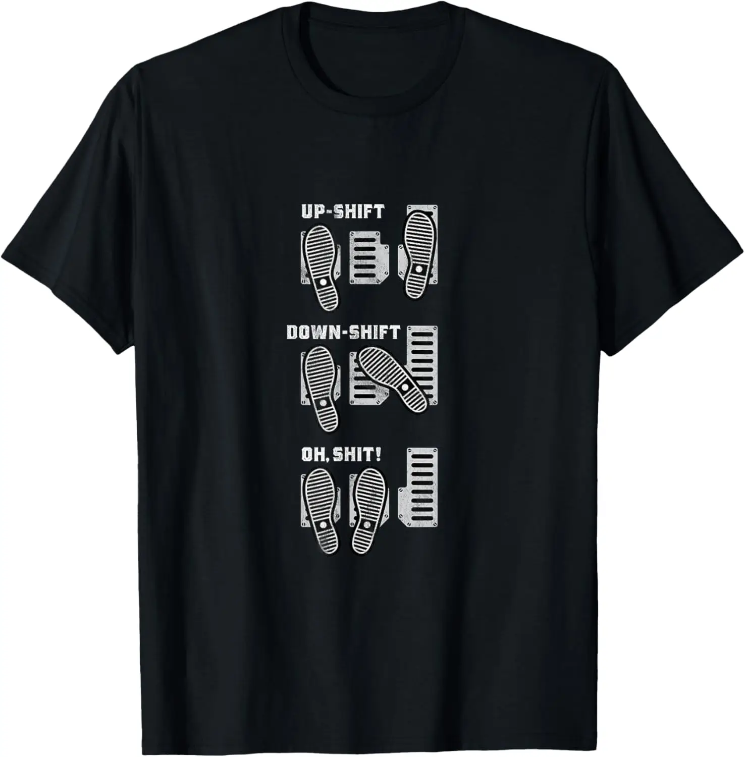 Up-Shift Down-Shift Oh-Shit! - Manual Transmission Racing T-Shirt