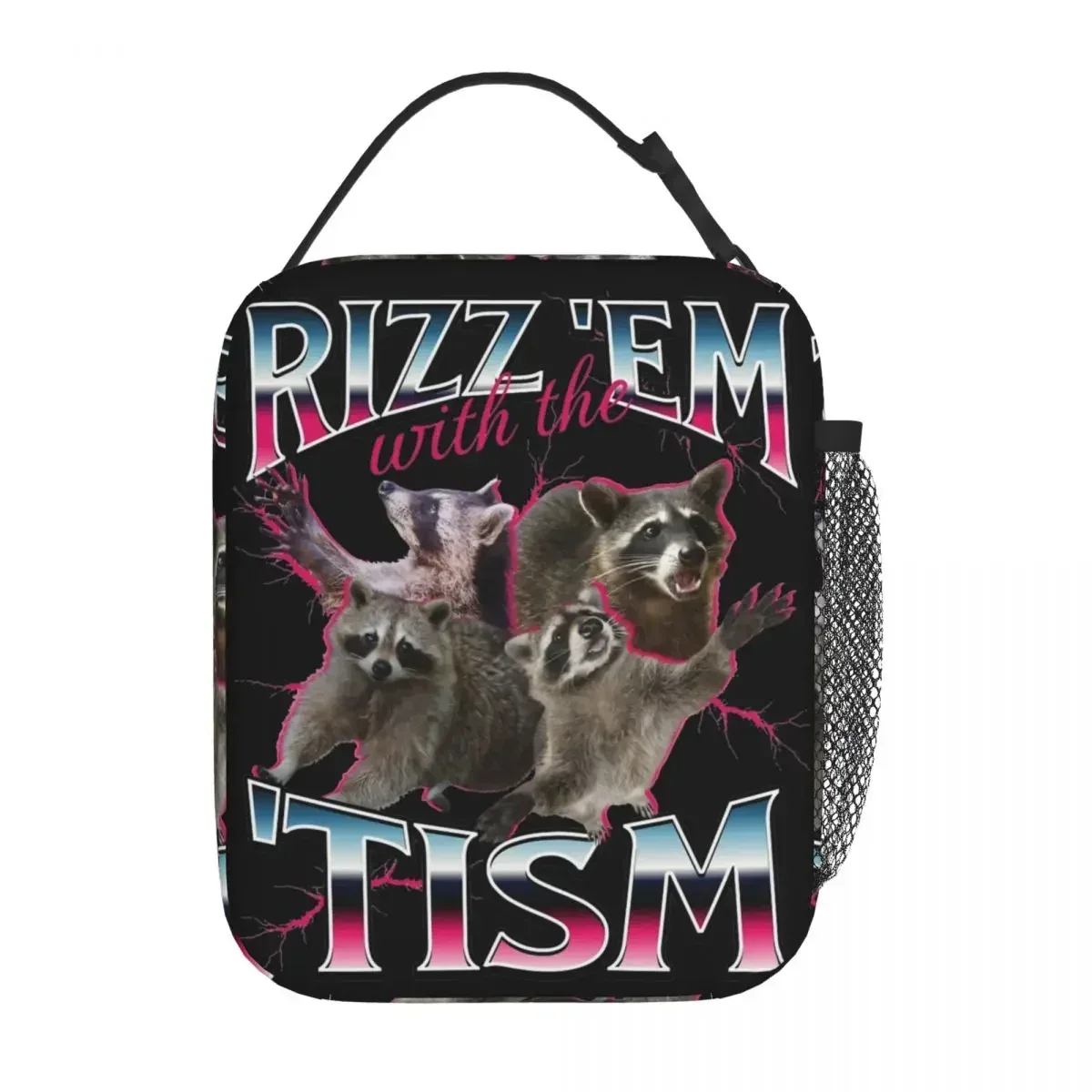 Rizz Em With The Tism Meme Thermal Insulated Lunch Bags for Travel Funny Racoon 90s Bootleg Reusable Food Bag Container