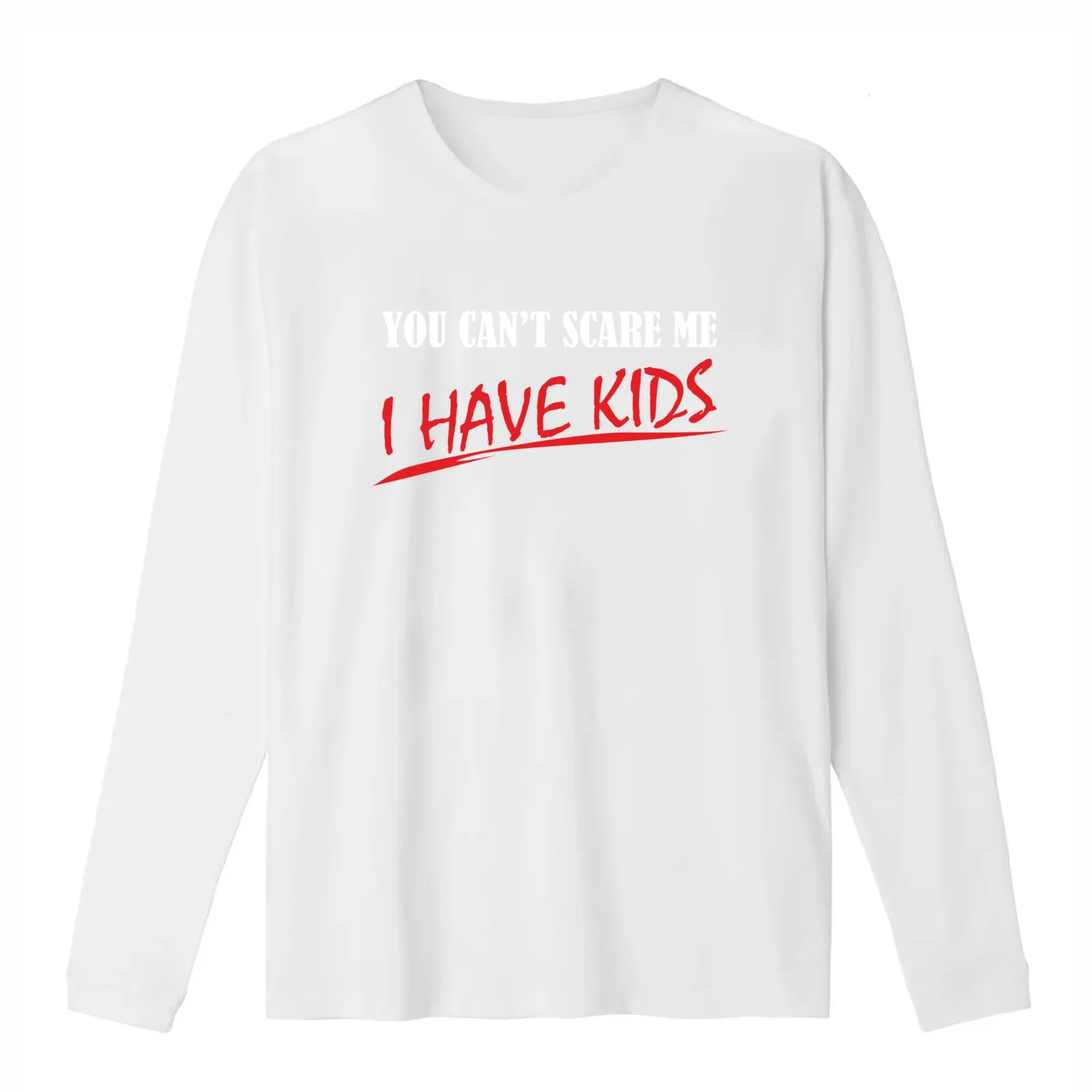 You Can't Scare Me I Have Kids T-Shirt Summer Casual Cotton Tee Oversized Streetwear Tops Vintage Graphic Print 100% Cotton