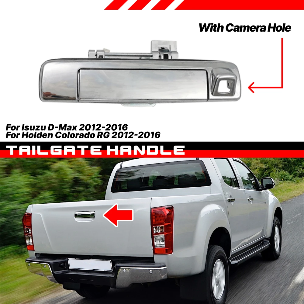 Chrome Rear Tailgate Handle With Camera Hole No Key Hole For Isuzu D-Max 2012-2016, Holden Colorado RG 2012 2013 2014 2015 2016