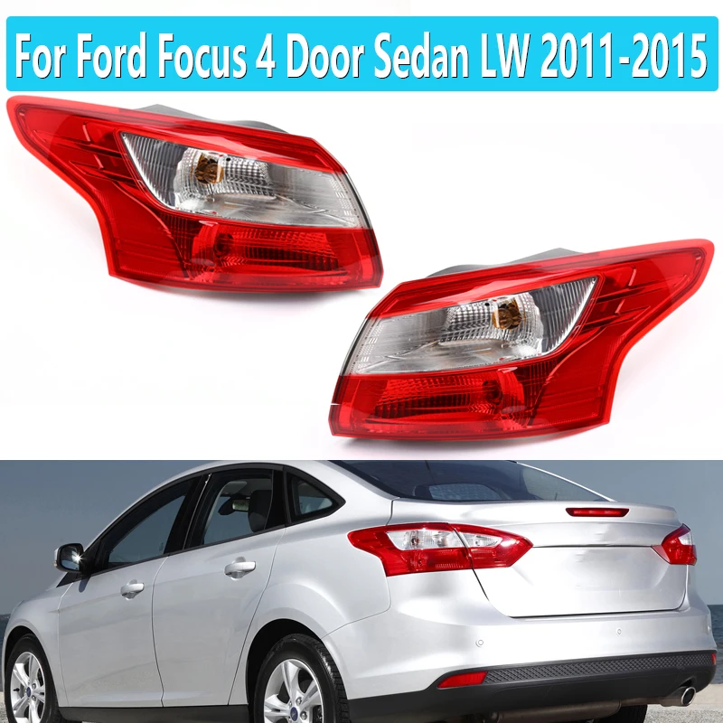 

Car Tail Light For Ford Focus 4 Door Sedan LW 2011-2015 TailLight Rear Brake Lamp Reverse Light Turn Signal Car Accessories