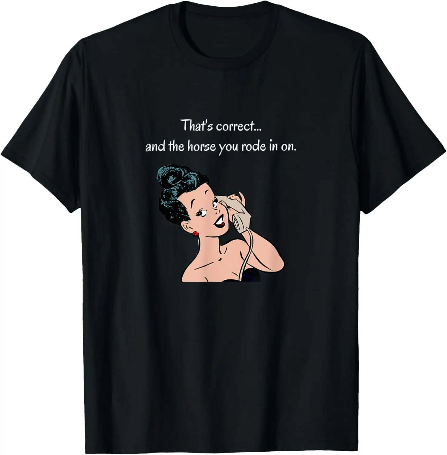 Esa es correcto... y el caballo que desiste en la camiseta