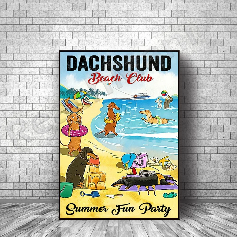 

Dachshund Beach Club Summer Fun Party Poster Frameless Poster, Lover Dog Poster, Dachshund Lover Gift