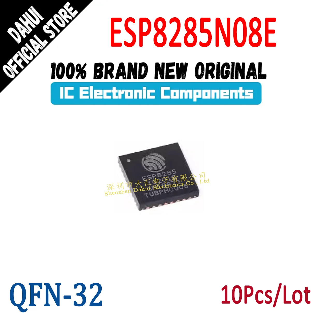 

10Pcs ESP8285N08E ESP8285N08 ESP8285 QFN-32 chip IC new original
