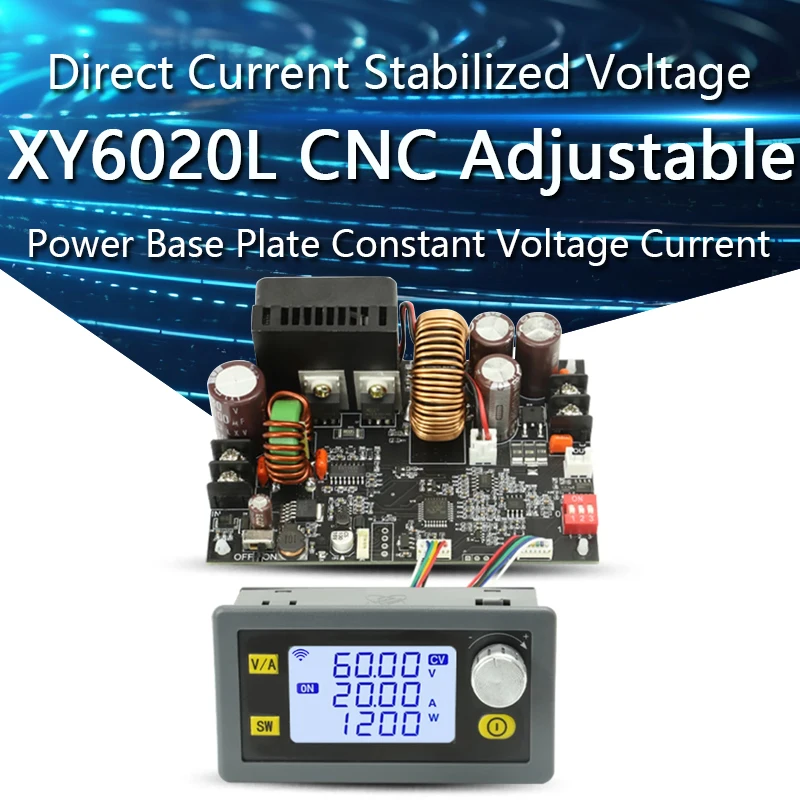 XY6020L CNC Adjustable Direct Current Stabilized Voltage Power Supply Base Plate Constant Voltage and Current Step-down Module