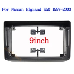 9inch 2 din Car dvd gps Fascias Frame For Nissan Elgrand E50 1997-2002 Android Radio Big Screen Dask Kit Fascia Frame