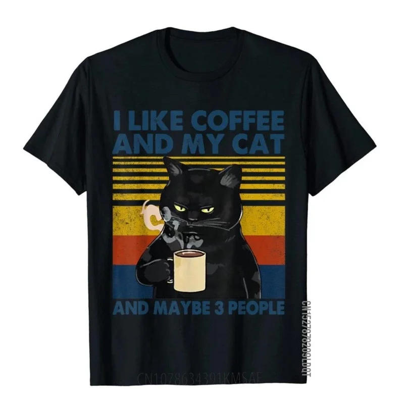 I Like Coffee My Cat And Maybe 3 People Funny Cat Lover Gift T-Shirt Adult New Coming Party Tops Shirts Cotton T Shirt Holiday