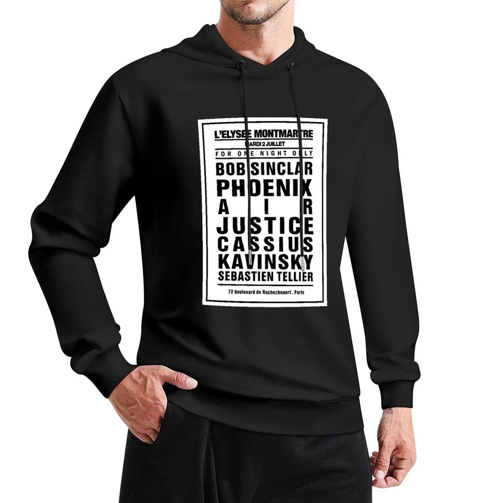 

ELYSEE MONTMARTRE dream concert poster: black & white model of La French Touch Pullover Hoodie winter clothes men's hoodies