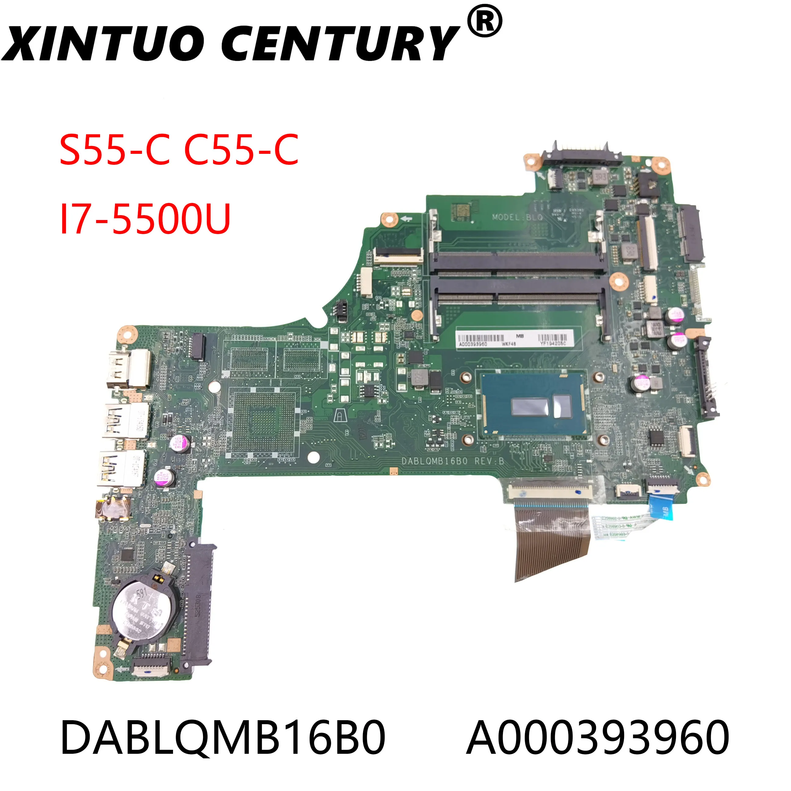 A000393960 A000393950 For Toshiba Satellite S55 C55-C5241  laptop motherboard DABLQMB16B0 CPU SR23W i7-5500U DDR3 100% Test Work