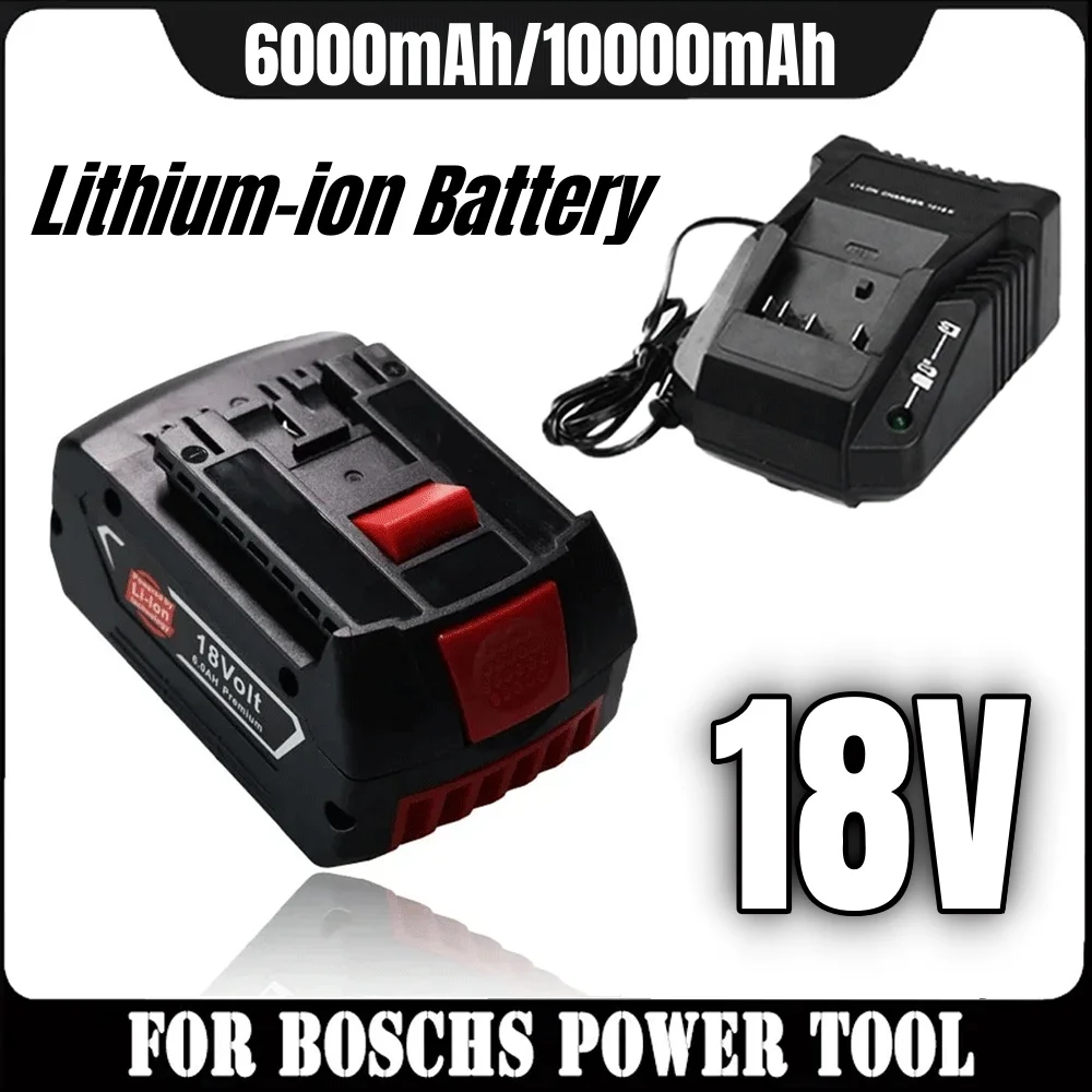 6AH 10Ah Large capacity LITHIUM-ION For BOSCH 18V BATTERY GBA Professional GBA GSR GSB BAT618 BAT609 w/Fuel Guage