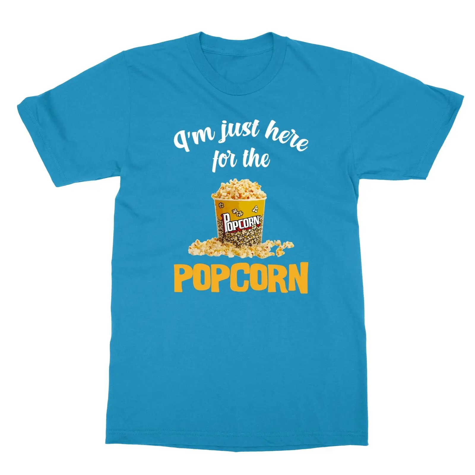 I'm Just Here For The Popcorn Funny Movies Snack Lover Unisex Tee Tshirt