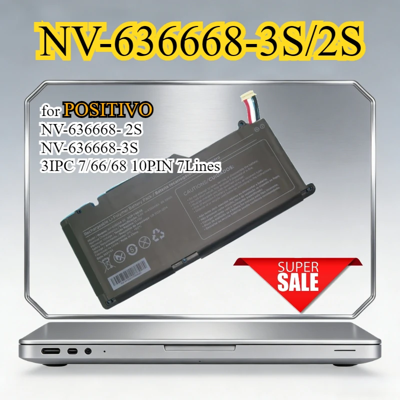 

NV-636668-3S/2S New Laptop Battery for POSITIVO NV-636668- 2S NV-636668-3S 3IPC 7/66/68 10PIN 7Lines 11.4V 4350mAh 49.59Wh