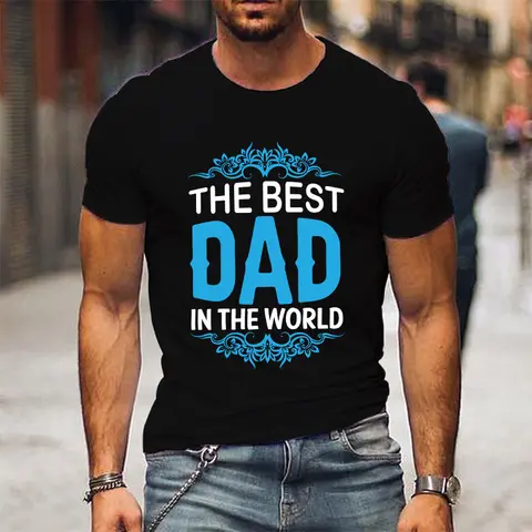 Hot The Best Dad In The World Father'S Day Graphic Short Sleeve T-Shirts For Men Shirts Loose T-Shirt Casual Summer T-Shirts