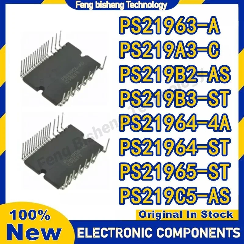 PS21963-A PS219A3-C PS219B2-AS PS219B3-ST PS21964-4A PS21964-ST PS21965-ST PS219C5-AS وحدة IPM جديدة