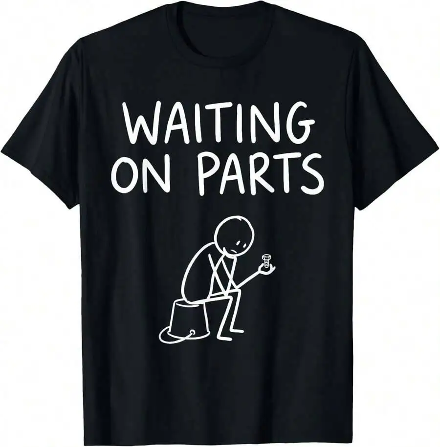 Waiting On Parts Funny Mechanic Handyman Humor T-Shirt 100% Cotton Trendy Y2K Short-Sleeve Tee – Soft, Quick-Drying, &