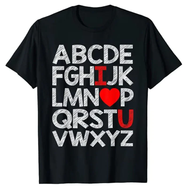 Graphic Tee Tops Girlfriend Boyfriend Gifts Alphabet ABC I Love You Clothes Valentines Day Heart Gifts T-Shirt Sayings Quote tee