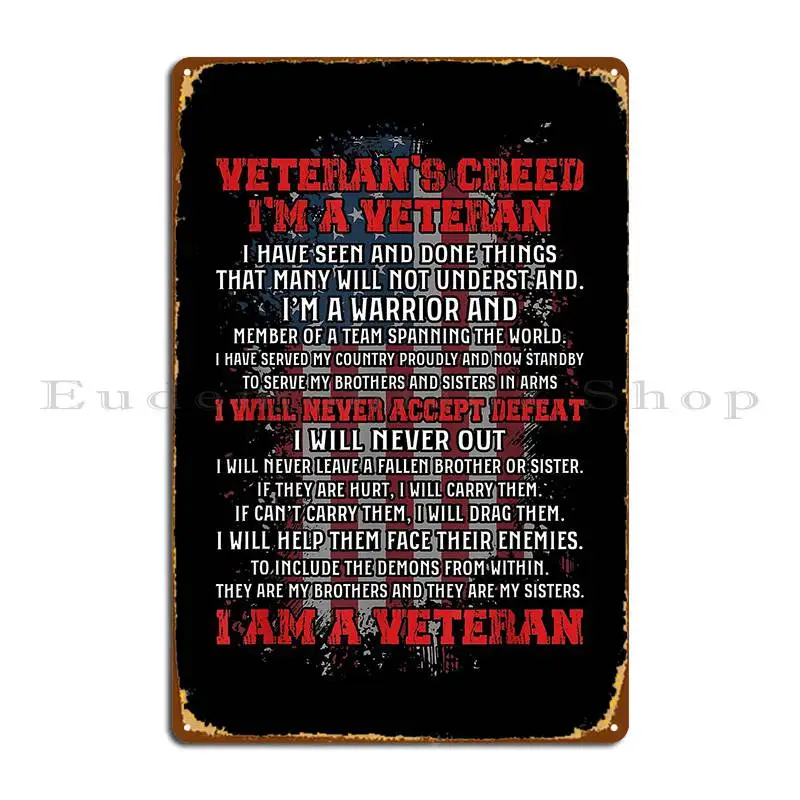 Veterans Creed Im Veteran Metal Sign Poster Wall Cave Wall Decor Wall Decor Designs Club Tin Sign Poster