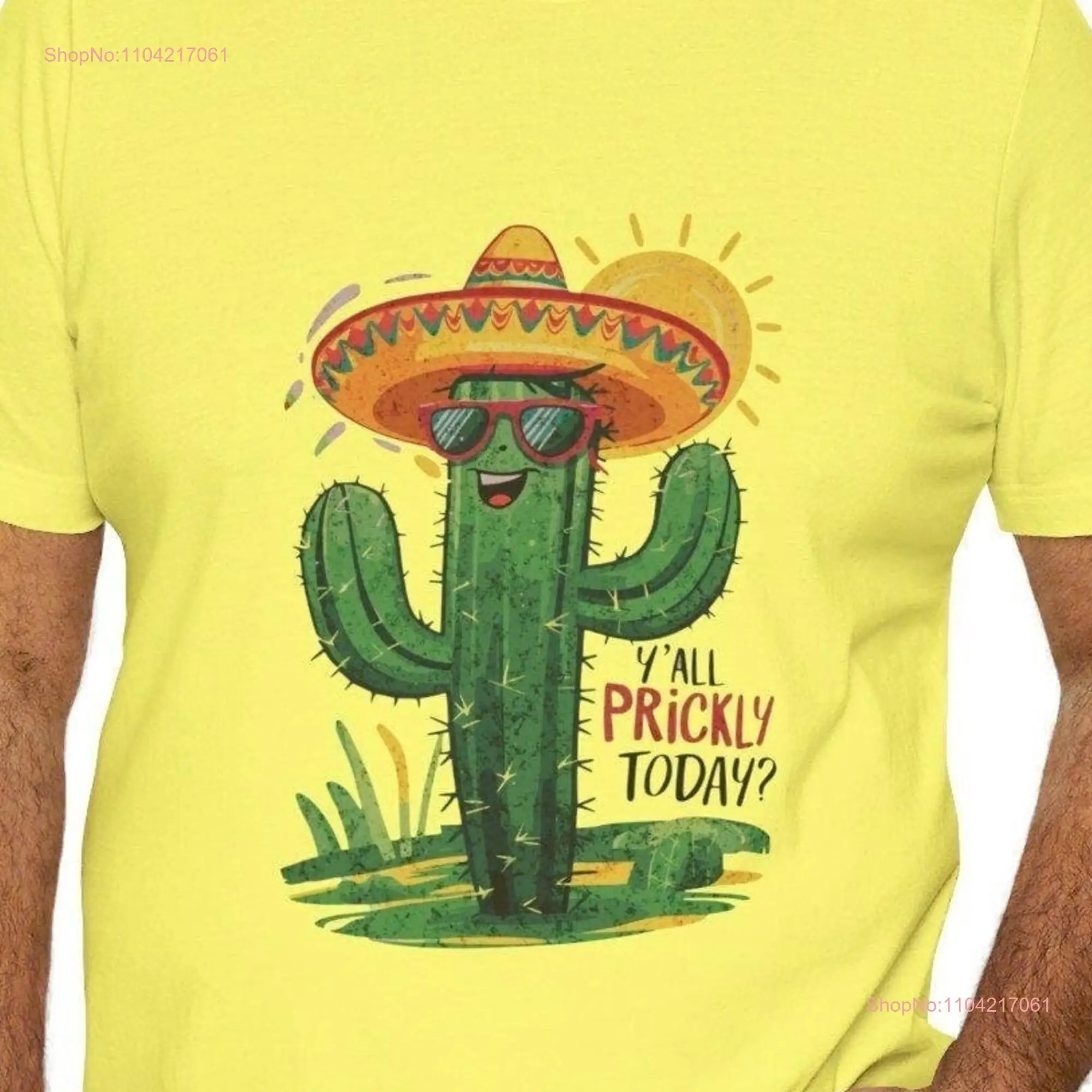 Y'all Prickly Today T shirt Funny Succulent Top Desert Plant Lover Humorous long or short sleeves