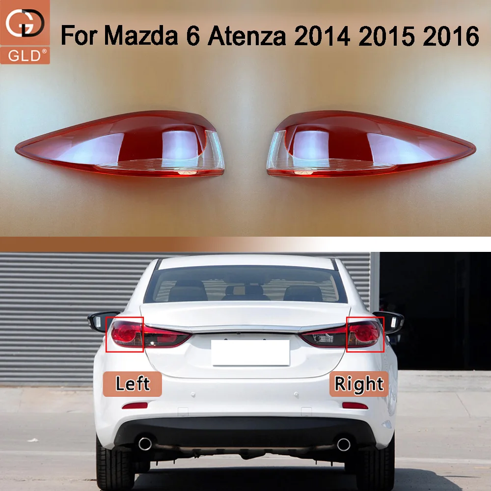 

Car Rear Taillight Shell Brake Lights Shell Replacement Auto Rear Shell Cover Mask Lampshade For Mazda 2014 2015 2016 6 Atenza
