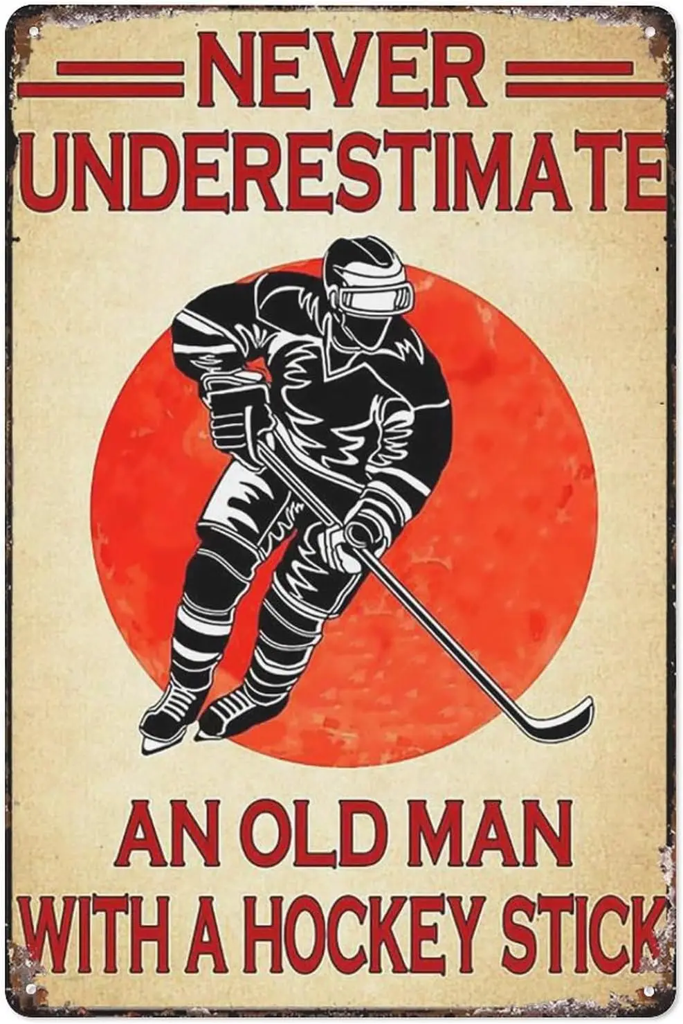 Sign Vintage Metal Tin Signs Never Underestimate An Old Man With Hockey Stick Poster Metal Tin Sign Wall Decor Rustic Farmh