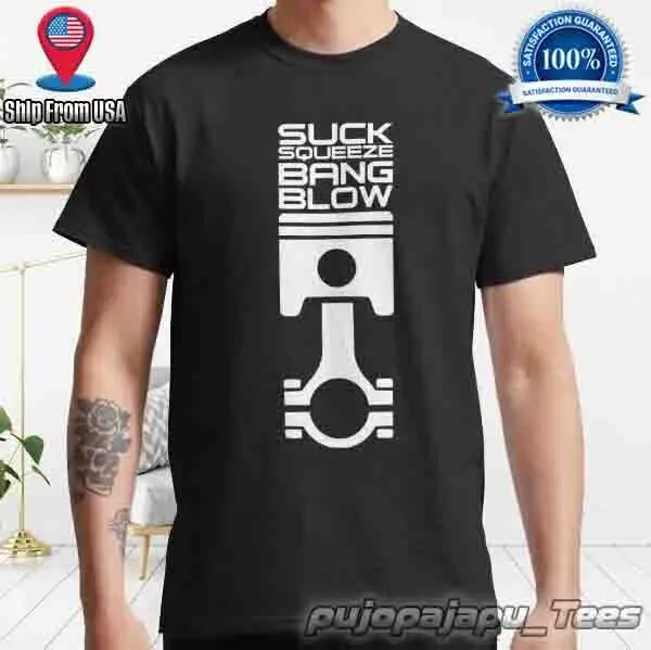 Suck, Squeeze, Bang and Blow American Funny  Logo Men's T-Shirt Size S-5XL